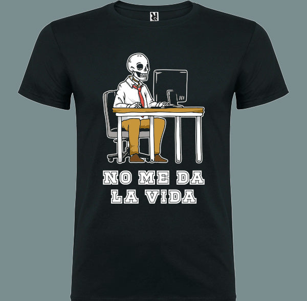 🖤 Camiseta No me da la vida – Trabajando hasta los huesos