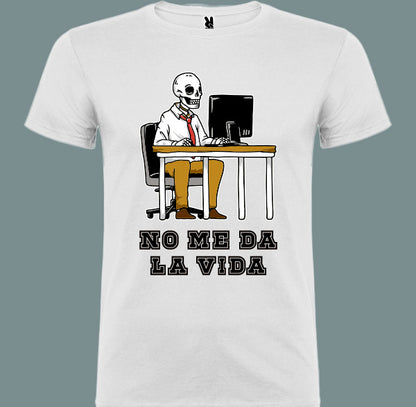 🖤 Camiseta No me da la vida – Trabajando hasta los huesos