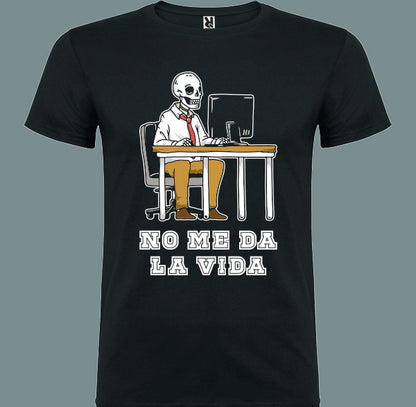 🖤 Camiseta No me da la vida – Trabajando hasta los huesos